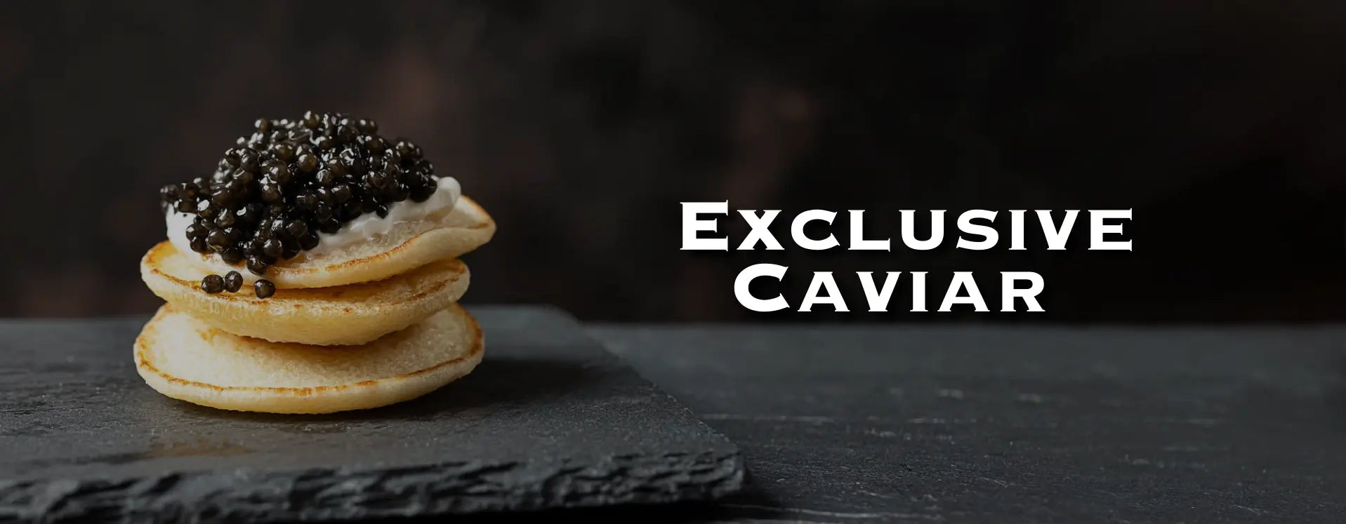 Exclusive caviar