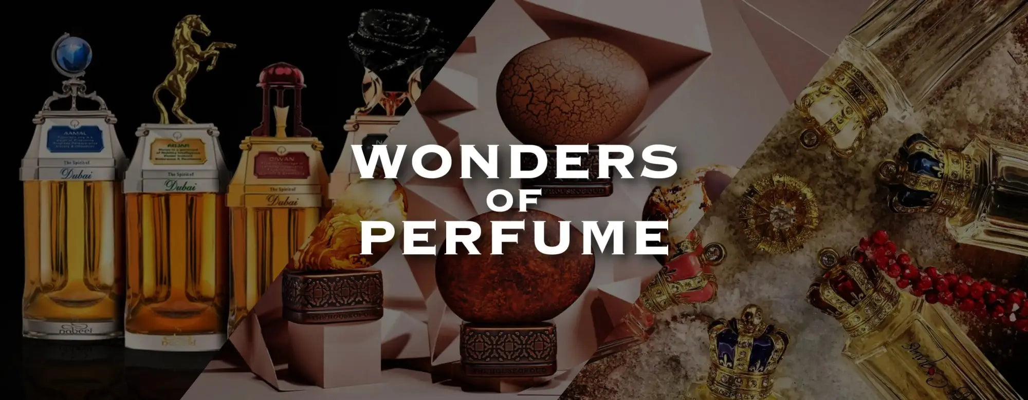 Wonders of Perfumes - Wonders of Luxury