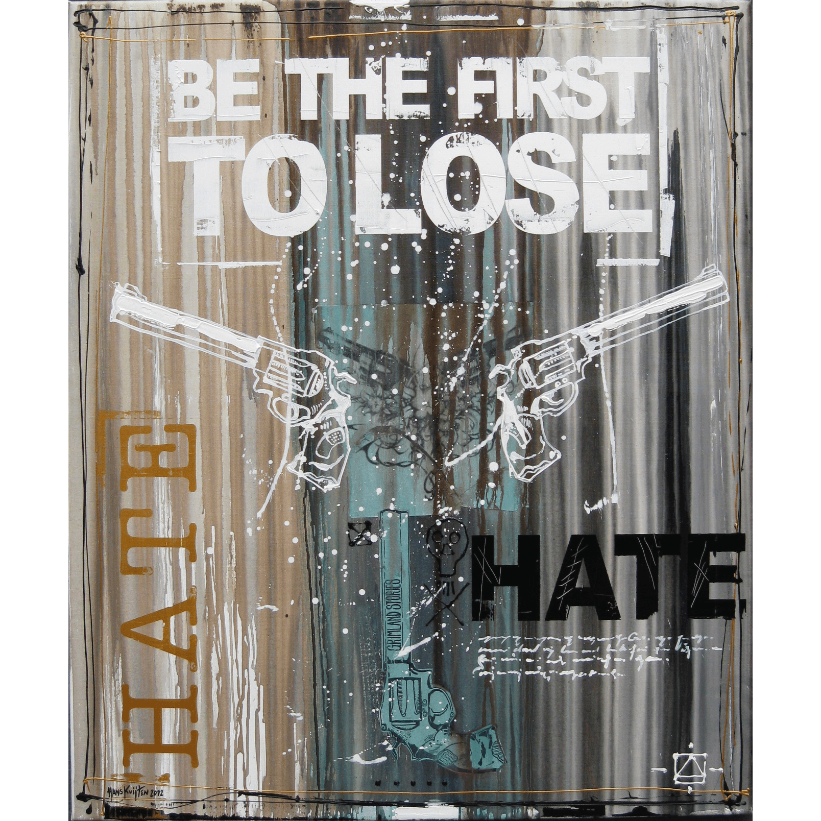 Be The First To Lose | Hans Kuijten | Art
